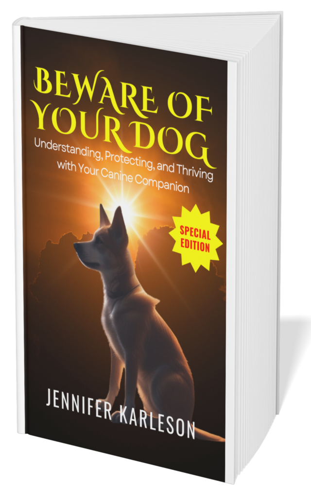 Beware of Your Dog: Understanding, Protecting, and Thriving with Your Canine Companion