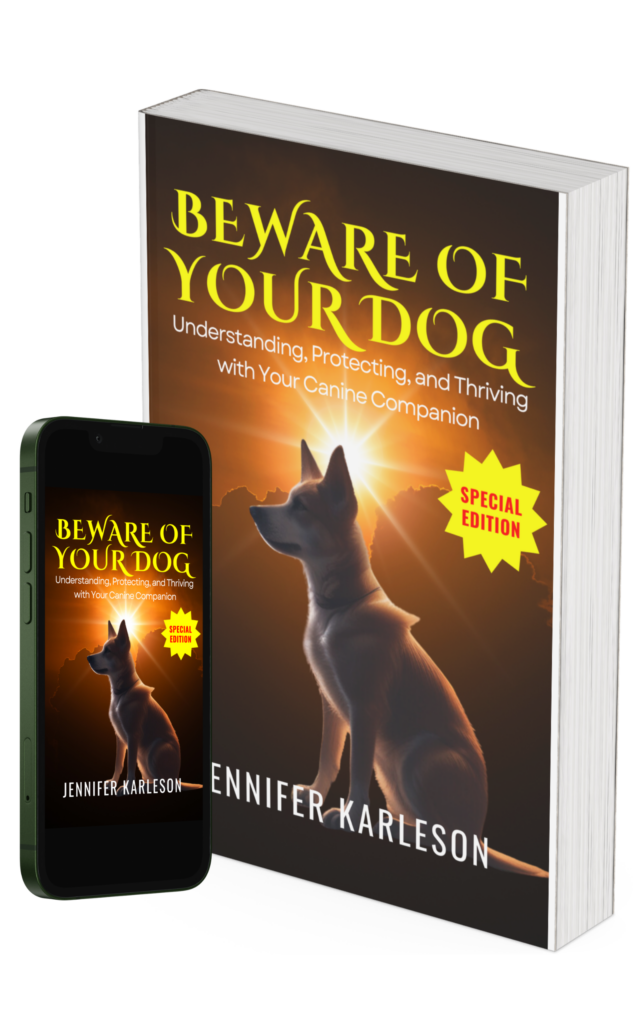 Beware of Your Dog: Understanding, Protecting, and Thriving with Your Canine Companion